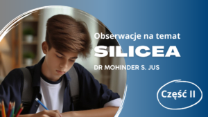 ponieważ Silicea jest inteligentną i bardzo ambitną pacjentką. W przeciwieństwie do Calcarea carbonica, Silicea rodzi się z darem ciężkiej pracy i jest inteligentna. Nikt nie musi jej niczego mówić.